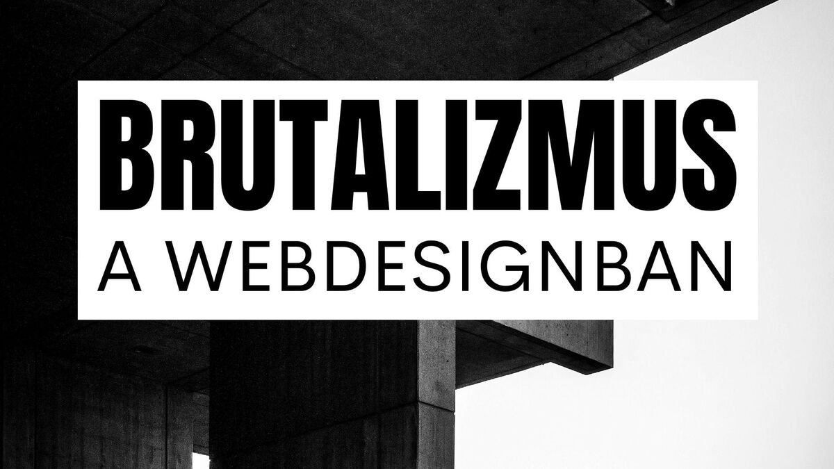 Brutalizmus a webdesignban